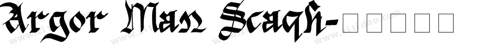Argor Man Scaqh字体转换